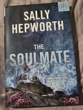 Sally Hepworth "The Soulmate" Hardcover Novel